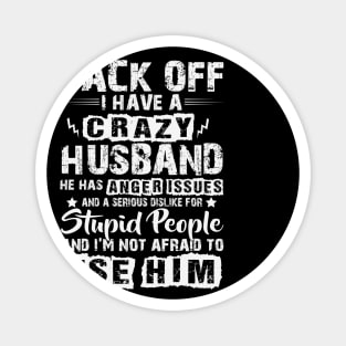 Funny Wife Joke Back Off I Use My Husband Magnet